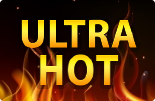 Ultra Hot Ultra Hot